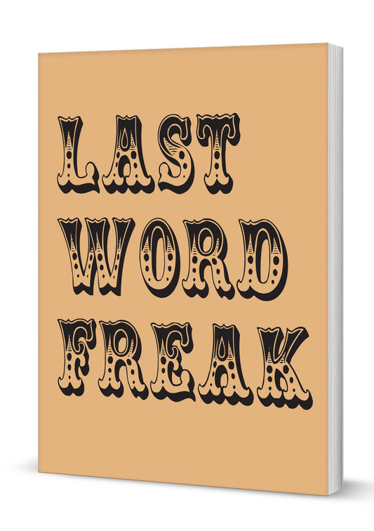 Last Word Freak A5 Softback Notebook (MINIMUM ORDER QUANITY x 6 UNITS )
