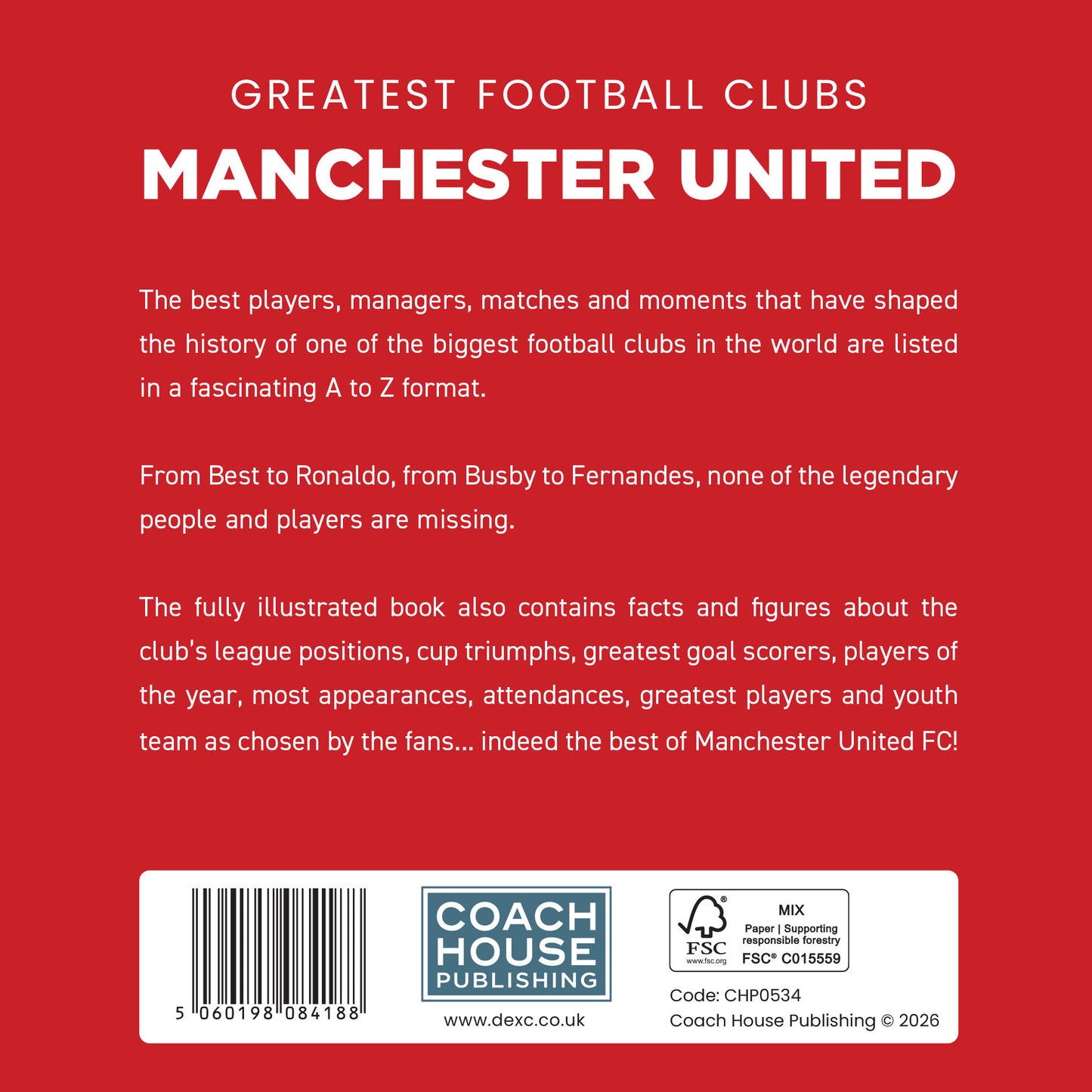 Greatest Football Clubs Manchester United Hardback Book (MINIMUM ORDER QUANTITY x 4 UNITS)
